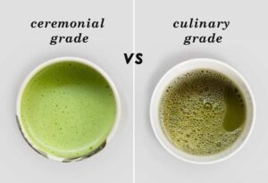 Ceremonial grade&Cooking grade